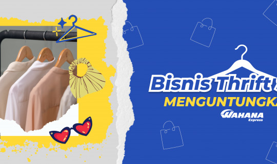 Bisnis Thrift Shop, Bisnis Kekinian yang Menguntungkan